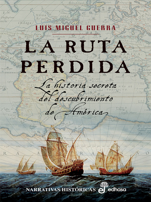 Title details for La ruta perdida by Luis Miguel Guerra - Available